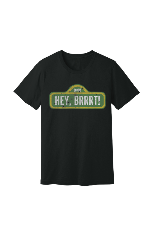 Hey Brrrt! Short Sleeve
